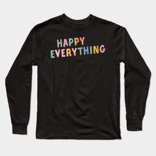 Happy Everything | Pastel Colors Long Sleeve T-Shirt